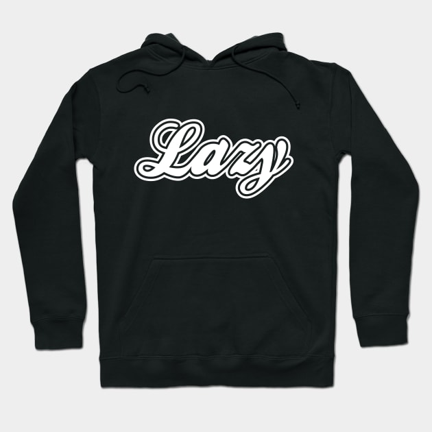 Lazy White Hoodie by Lazy Life Co.